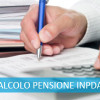 Calcolo pensione INPDAP