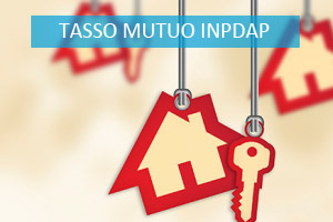 Mutuo INPDAP tasso fisso 2024